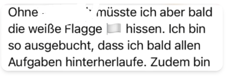 Kundinnen-Nachricht: so ausgebucht, dass ich bald allen Aufgaben hinterherlaufe